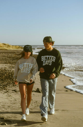 BetterDays Sweatshirt