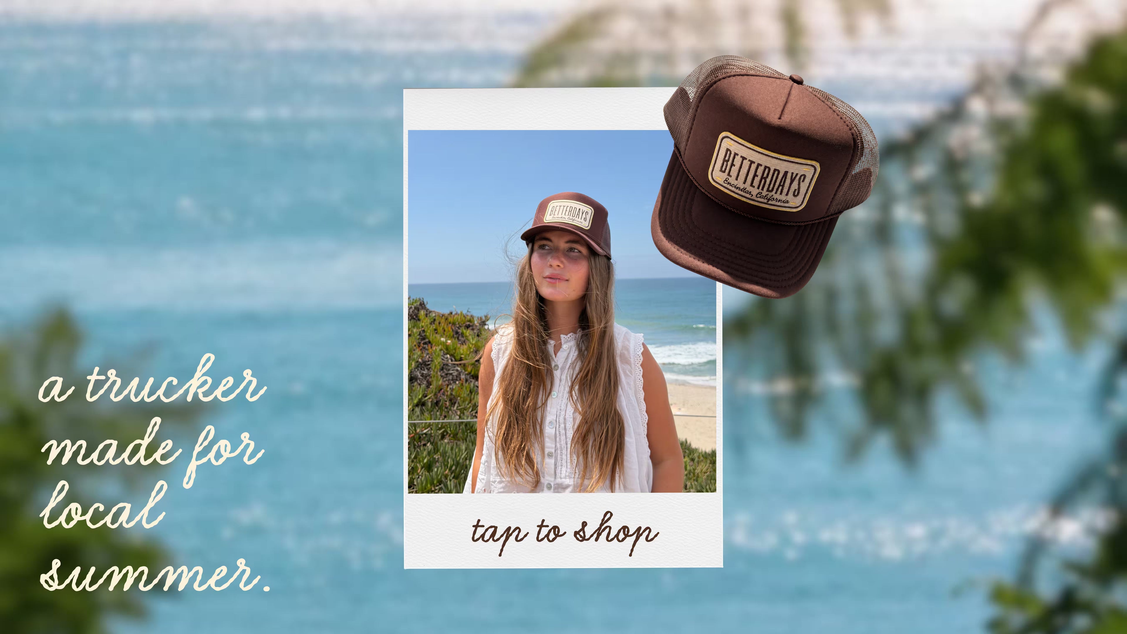 A brown trucker hat with a tan 'Bittercreek' patch is shown in a collage layout over a beach background. One view shows the hat floating, and another shows a woman wearing it outdoors by the ocean.