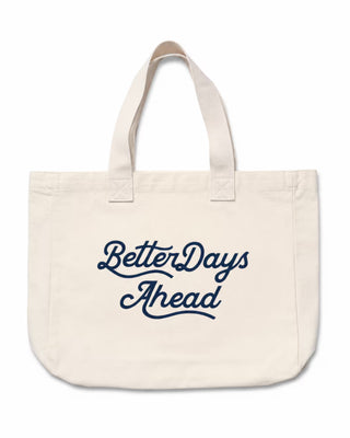 Beige tote bag with 'Better Days Ahead' text on a white background